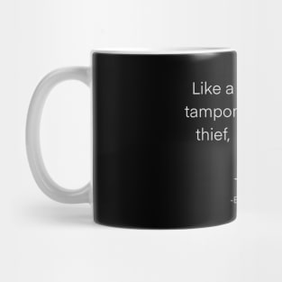 Tampon Thief Mug